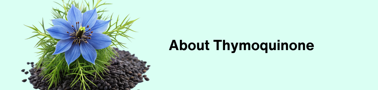 About Thymoquinone