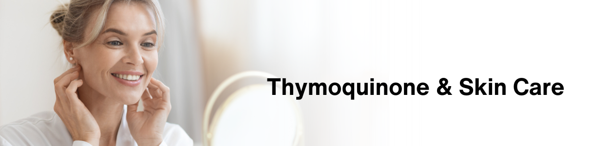 Thymoquine & Skin Care